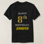 [ Thumbnail: Bold, Black, Faux Gold 8th Birthday W/ Name Shirt ]