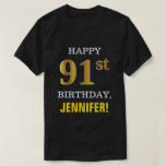 [ Thumbnail: Bold, Black, Faux Gold 91st Birthday W/ Name Shirt ]