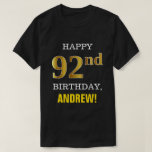 [ Thumbnail: Bold, Black, Faux Gold 92nd Birthday W/ Name Shirt ]