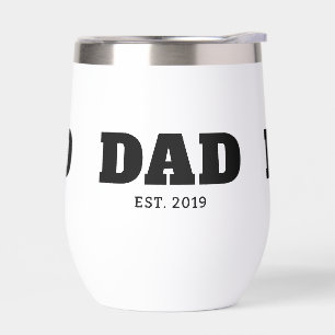 Bold Black & White Text Est Year Dad Thermal Wine Tumbler