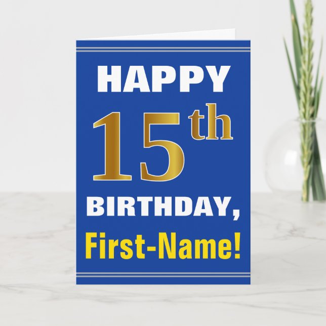 Bold, Blue, Faux Gold 15th Birthday w/ Name Card (Front)