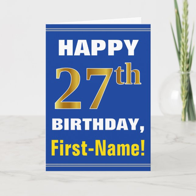 Bold, Blue, Faux Gold 27th Birthday w/ Name Card (Front)