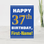 [ Thumbnail: Bold, Blue, Faux Gold 37th Birthday W/ Name Card ]