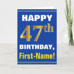 [ Thumbnail: Bold, Blue, Faux Gold 47th Birthday W/ Name Card ]