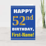 [ Thumbnail: Bold, Blue, Faux Gold 52nd Birthday W/ Name Card ]