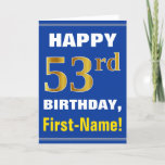 [ Thumbnail: Bold, Blue, Faux Gold 53rd Birthday W/ Name Card ]