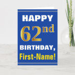 [ Thumbnail: Bold, Blue, Faux Gold 62nd Birthday W/ Name Card ]