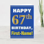 [ Thumbnail: Bold, Blue, Faux Gold 67th Birthday W/ Name Card ]