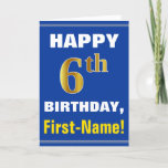 [ Thumbnail: Bold, Blue, Faux Gold 6th Birthday W/ Name Card ]