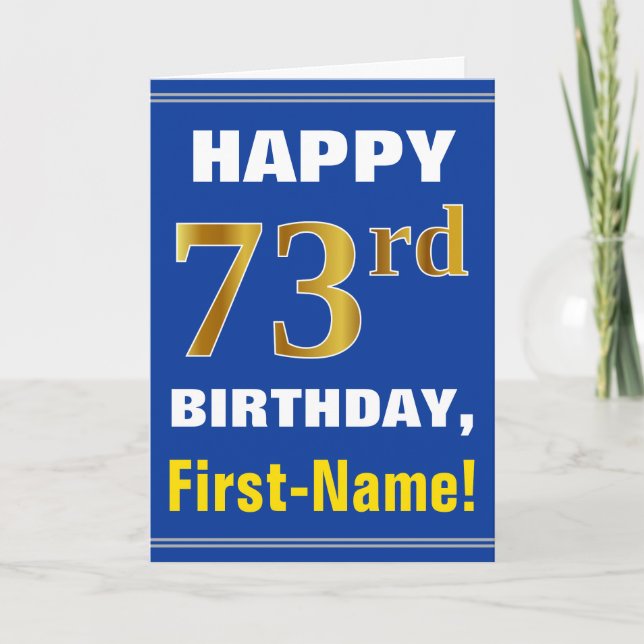 Bold, Blue, Faux Gold 73rd Birthday w/ Name Card (Front)