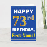 [ Thumbnail: Bold, Blue, Faux Gold 73rd Birthday W/ Name Card ]