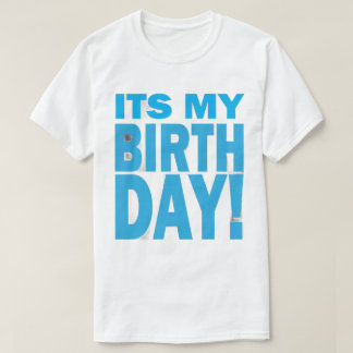 Bold Blue It's My Birthday Design T-Shirt