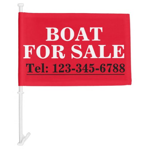 BOLD BOAT FOR SALE SIGN sits on your Boat Car Flag