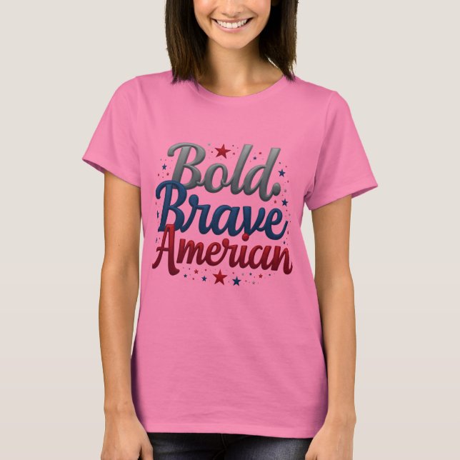 Bold Brave American Tee (Front)