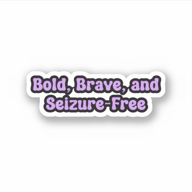 Bold Brave Seizure Free Epilepsy Awareness Purple Sticker (Front)