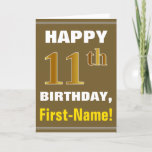 [ Thumbnail: Bold, Brown, Faux Gold 11th Birthday W/ Name Card ]