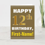 [ Thumbnail: Bold, Brown, Faux Gold 12th Birthday W/ Name Card ]