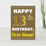 [ Thumbnail: Bold, Brown, Faux Gold 13th Birthday W/ Name Card ]