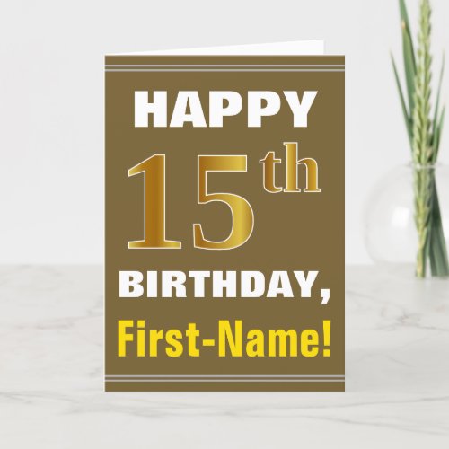 Bold Brown Faux Gold 15th Birthday w Name Card
