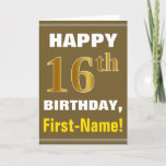 [ Thumbnail: Bold, Brown, Faux Gold 16th Birthday W/ Name Card ]