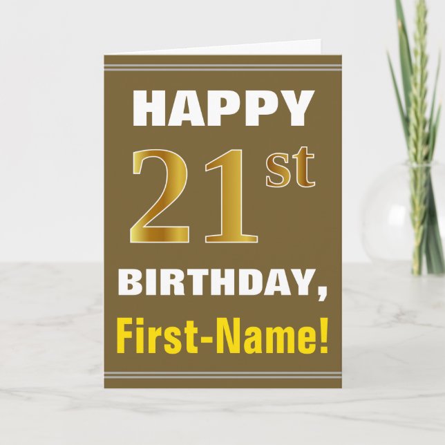 Bold, Brown, Faux Gold 21st Birthday w/ Name Card (Front)