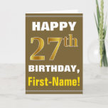 [ Thumbnail: Bold, Brown, Faux Gold 27th Birthday W/ Name Card ]