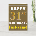 [ Thumbnail: Bold, Brown, Faux Gold 31st Birthday W/ Name Card ]