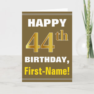 Bold, Brown, Faux Gold 44th Birthday w/ Name Card