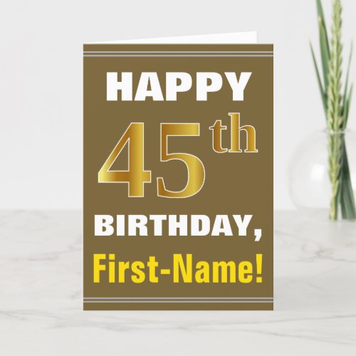 Bold Brown Faux Gold 45th Birthday w Name Card