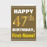 [ Thumbnail: Bold, Brown, Faux Gold 47th Birthday W/ Name Card ]