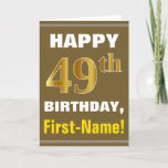 [ Thumbnail: Bold, Brown, Faux Gold 49th Birthday W/ Name Card ]