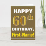 [ Thumbnail: Bold, Brown, Faux Gold 60th Birthday W/ Name Card ]