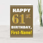 [ Thumbnail: Bold, Brown, Faux Gold 61st Birthday W/ Name Card ]