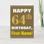 [ Thumbnail: Bold, Brown, Faux Gold 64th Birthday W/ Name Card ]