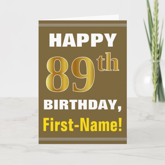 Bold, Brown, Faux Gold 89th Birthday w/ Name Card (Front)