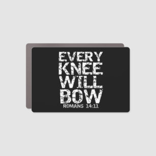 Bold Christian Bible Verse Quote for Men Every Kne Car Magnet