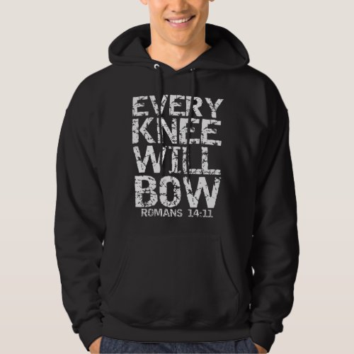 Bold Christian Bible Verse Quote for Men Every Kne Hoodie