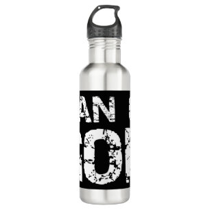 Bold Christian Quote for Men Faith Saying Gift Man Stainless Steel Water Bottle