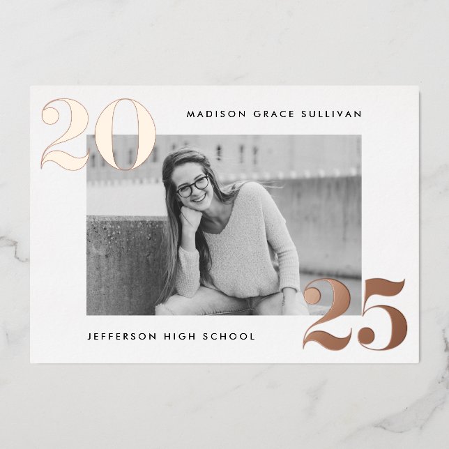Bold Class of 2025 Rose Gold Photo Graduation Foil Invitation (Front)
