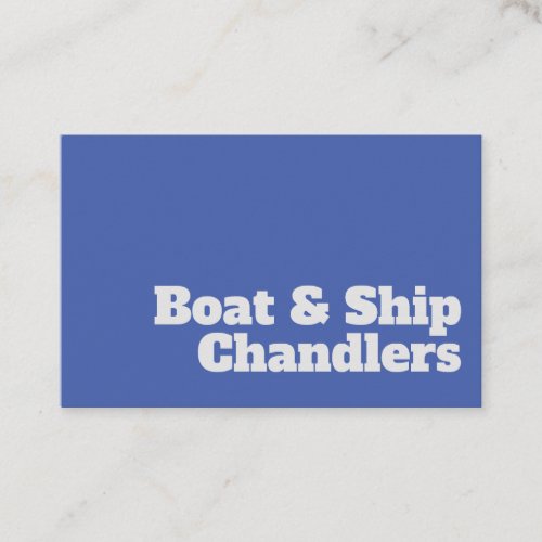 Bold  Clear Boat  Ship Chandlers Design Business Card