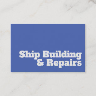 Bold & Clear Ship Building & Repairs Design Business Card