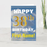 [ Thumbnail: Bold, Cloudy Sky, Faux Gold 38th Birthday + Name Card ]