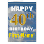 [ Thumbnail: Bold, Cloudy Sky, Faux Gold 40th Birthday + Name ]
