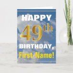 [ Thumbnail: Bold, Cloudy Sky, Faux Gold 49th Birthday + Name Card ]