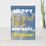 [ Thumbnail: Bold, Cloudy Sky, Faux Gold 62nd Birthday + Name Card ]