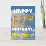 [ Thumbnail: Bold, Cloudy Sky, Faux Gold 67th Birthday + Name Card ]
