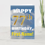 [ Thumbnail: Bold, Cloudy Sky, Faux Gold 77th Birthday + Name Card ]