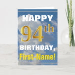 [ Thumbnail: Bold, Cloudy Sky, Faux Gold 94th Birthday + Name Card ]
