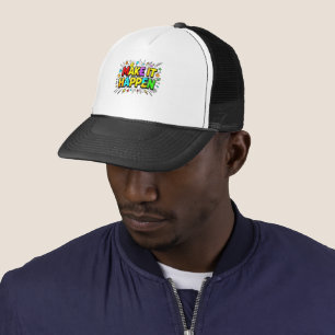 Bold colorful motivational quote trucker hat