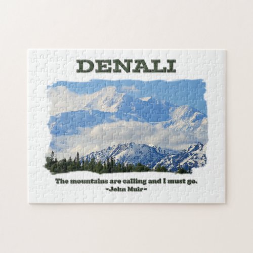 Bold Denali  The mountains are callingJ Muir Jigsaw Puzzle